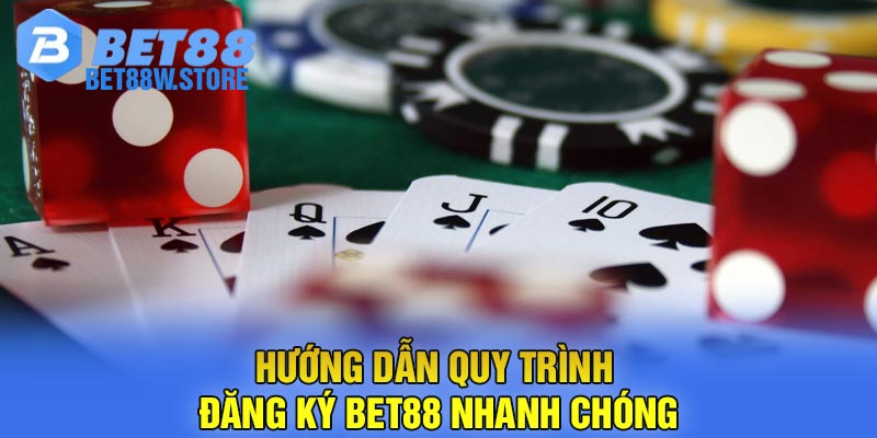 Hướng Dẫn Quy Trình Đăng Ký Bet88 Nhanh Chóng
